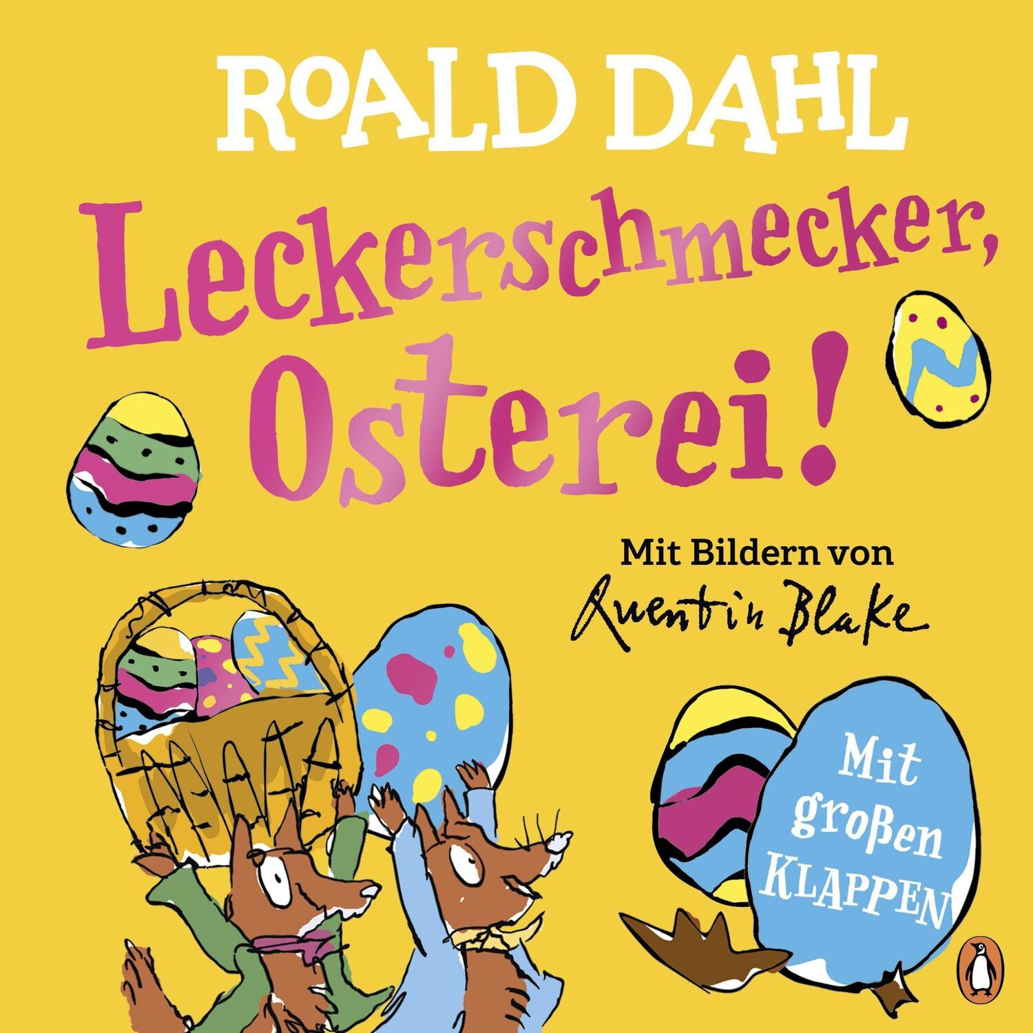 Cover: 9783328302469 | Leckerschmecker, Osterei! | Roald Dahl | Buch | 10 S. | Deutsch | 2023