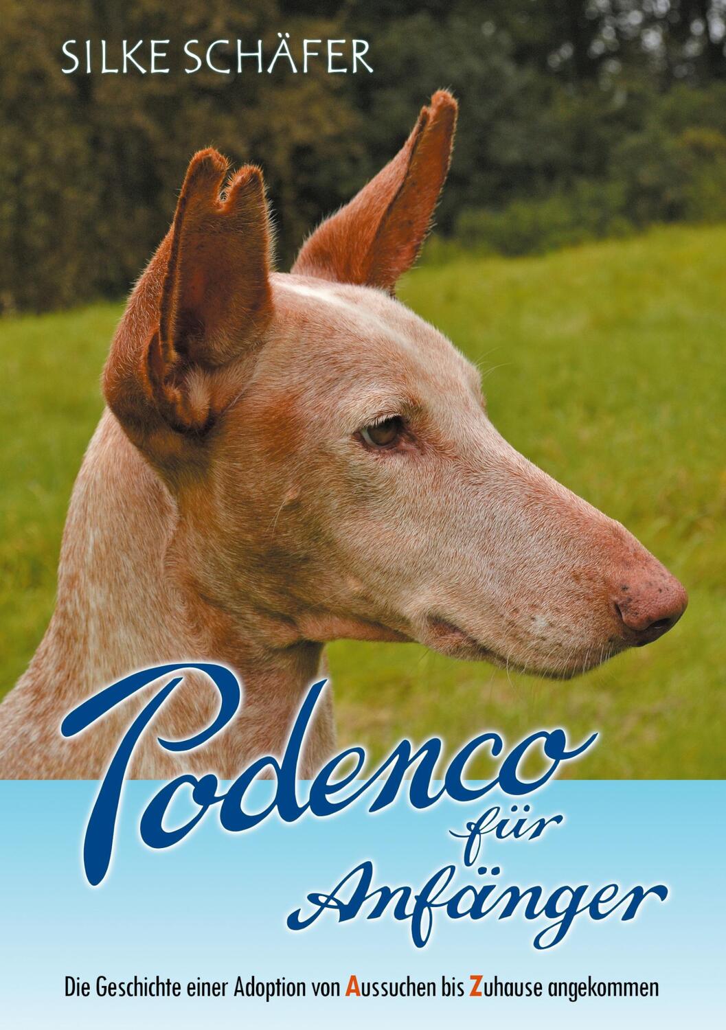 Cover: 9783755739555 | Podenco für Anfänger | Silke Schäfer | Taschenbuch | Books on Demand