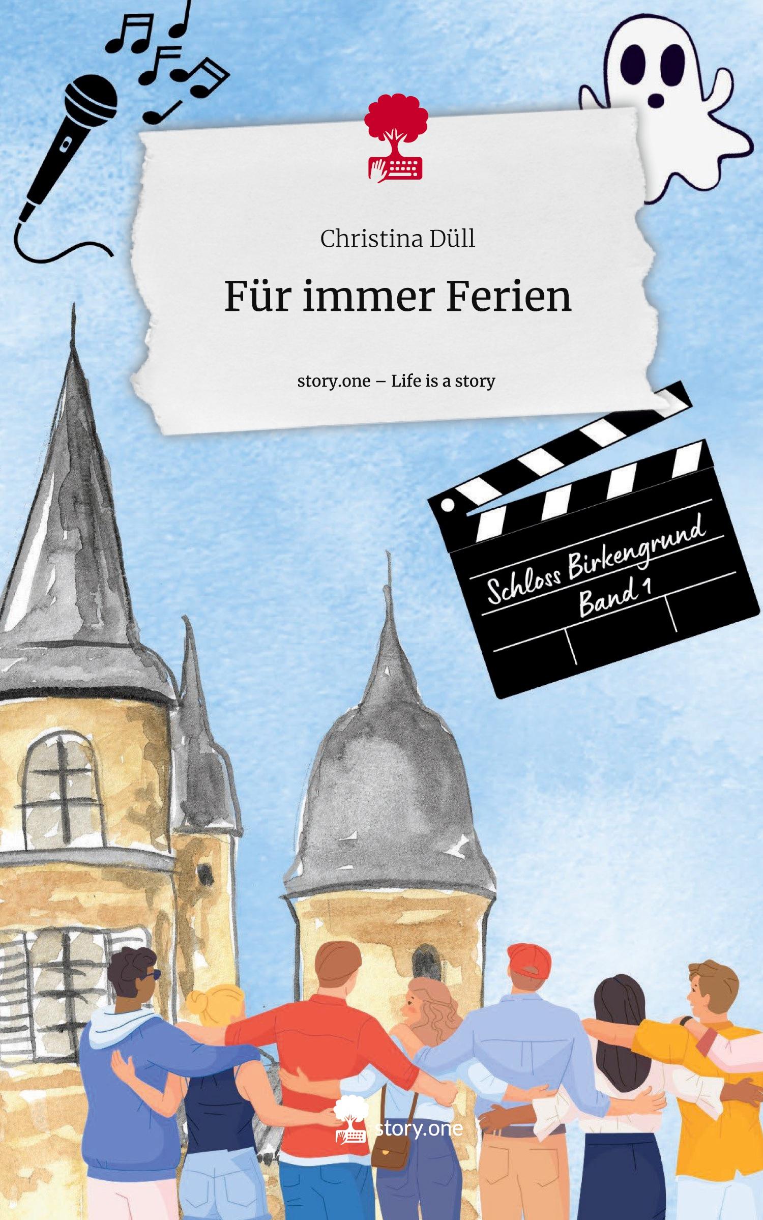 Cover: 9783711560643 | Für immer Ferien. Life is a Story - story.one | Christina Düll | Buch