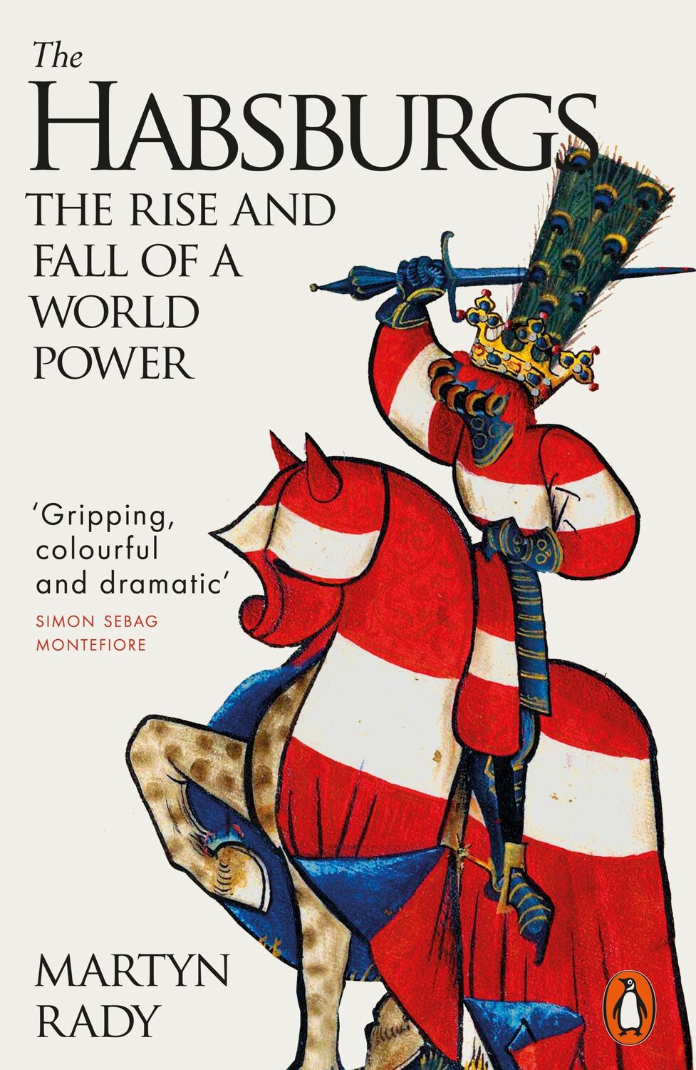 Cover: 9780141987200 | The Habsburgs | The Rise and Fall of a World Power | Martyn Rady | XII