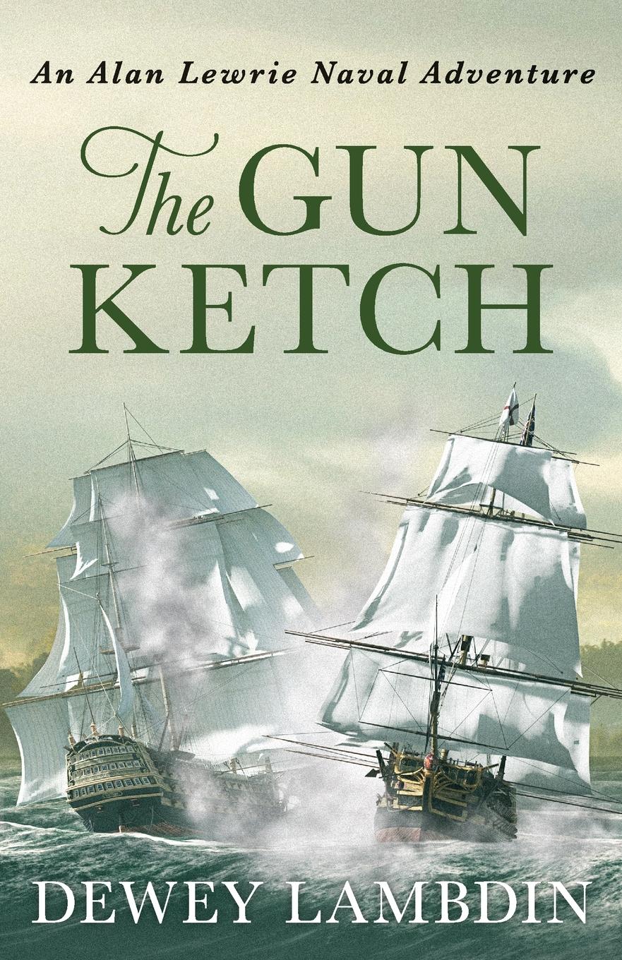 Cover: 9781788638210 | The Gun Ketch | Dewey Lambdin | Taschenbuch | Paperback | Englisch