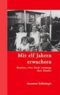 Cover: 9783833430848 | Mit elf Jahren erwachsen | Breslau, eine Stadt entsorgt ihre Kinder