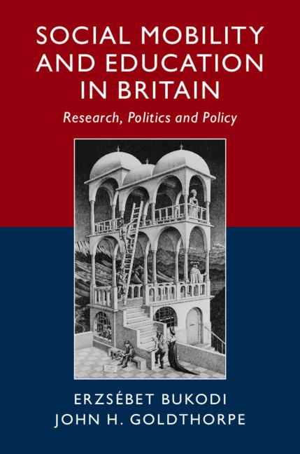 Cover: 9781108468213 | Social Mobility and Education in Britain | Erzsébet Bukodi (u. a.)