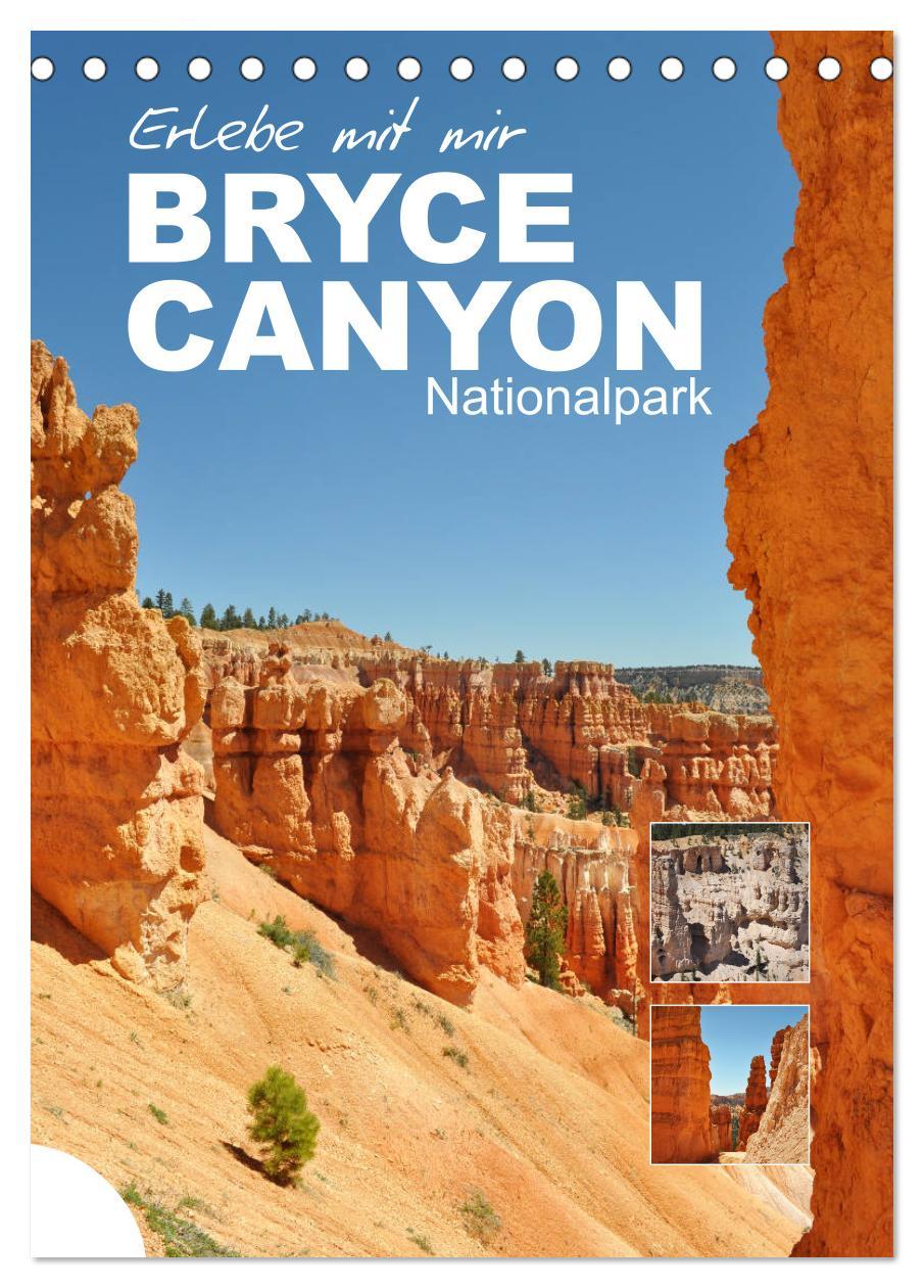 Cover: 9783435935109 | Erlebe mit mir den Bryce Canyon Nationalpark (Tischkalender 2025...