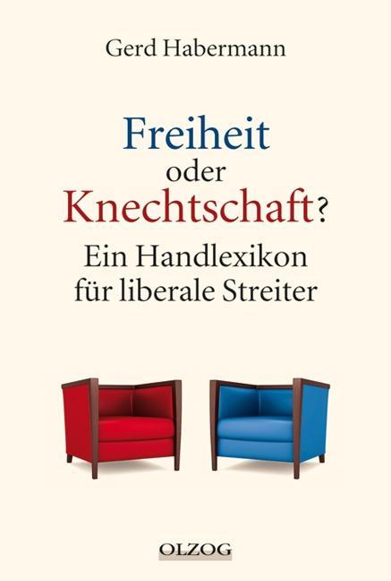 Cover: 9783957680624 | Freiheit oder Knechtschaft? | Ein Handlexikon für liberale Streiter