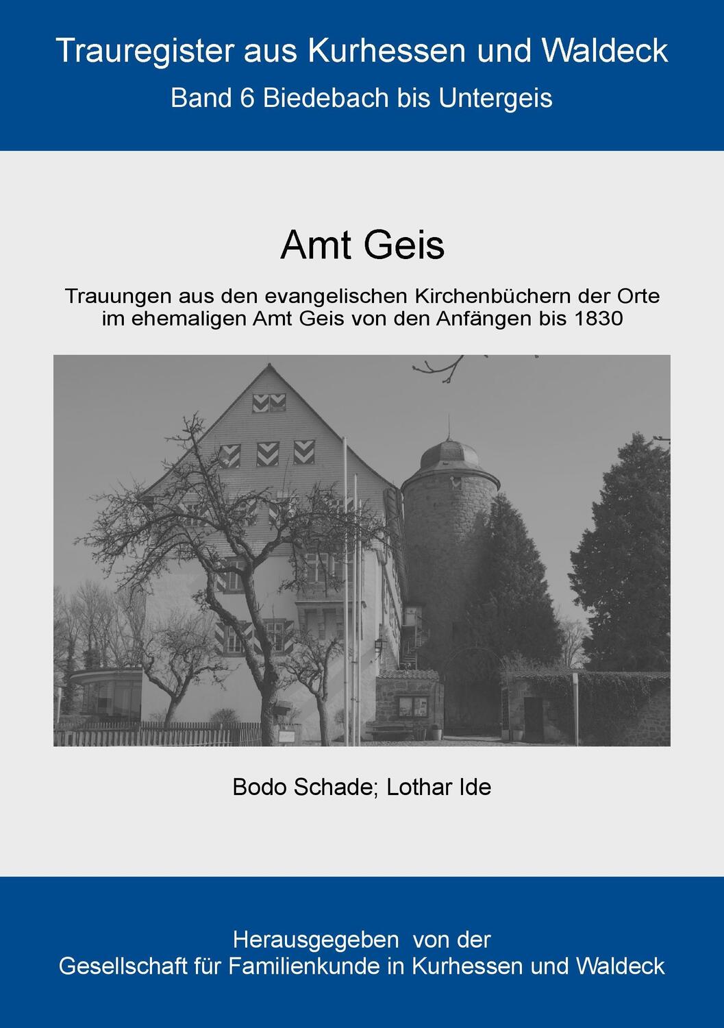 Cover: 9783842356542 | Amt Geis | Biedebach bis Untergeis | Bodo Schade (u. a.) | Taschenbuch