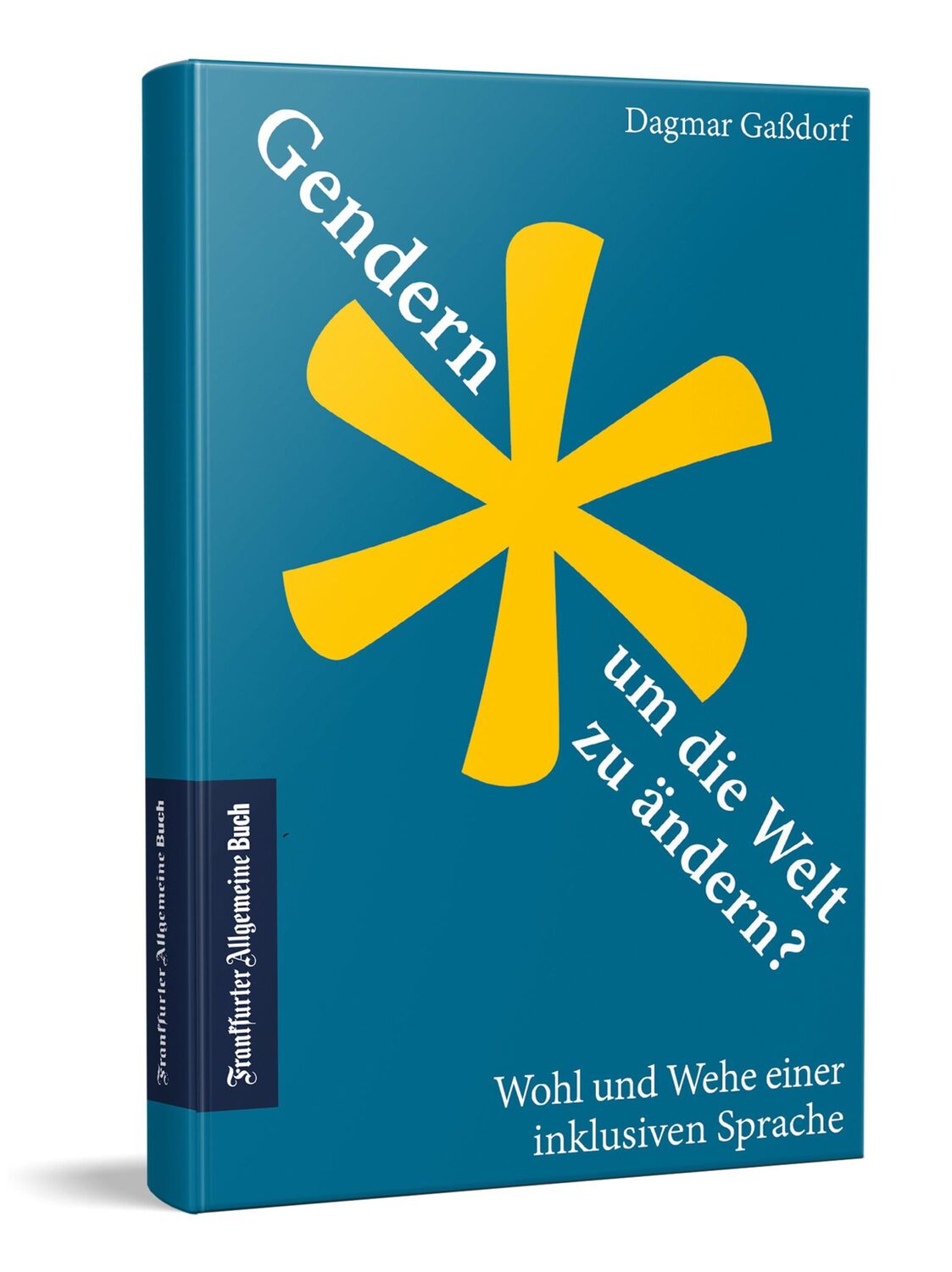 Cover: 9783962511166 | Gendern, um die Welt zu ändern? | Dagmar Gaßdorf | Buch | 208 S.