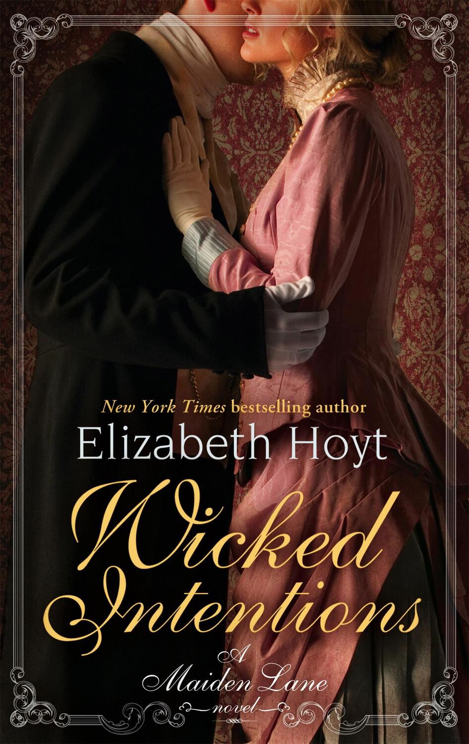 Cover: 9780749954550 | Wicked Intentions | Number 1 in series | Elizabeth Hoyt | Taschenbuch