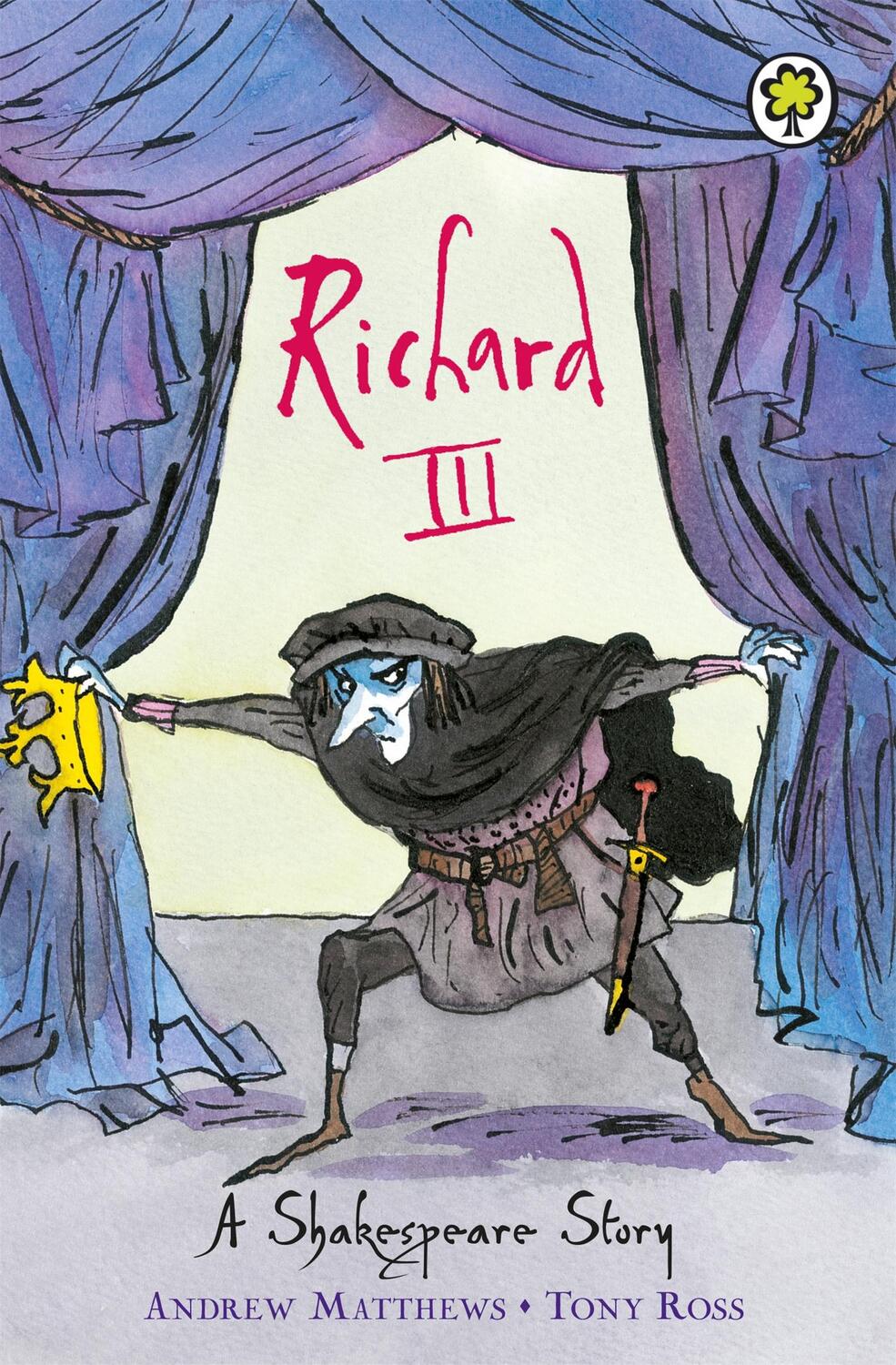 Cover: 9781846161858 | A Shakespeare Story: Richard III | Andrew Matthews | Taschenbuch