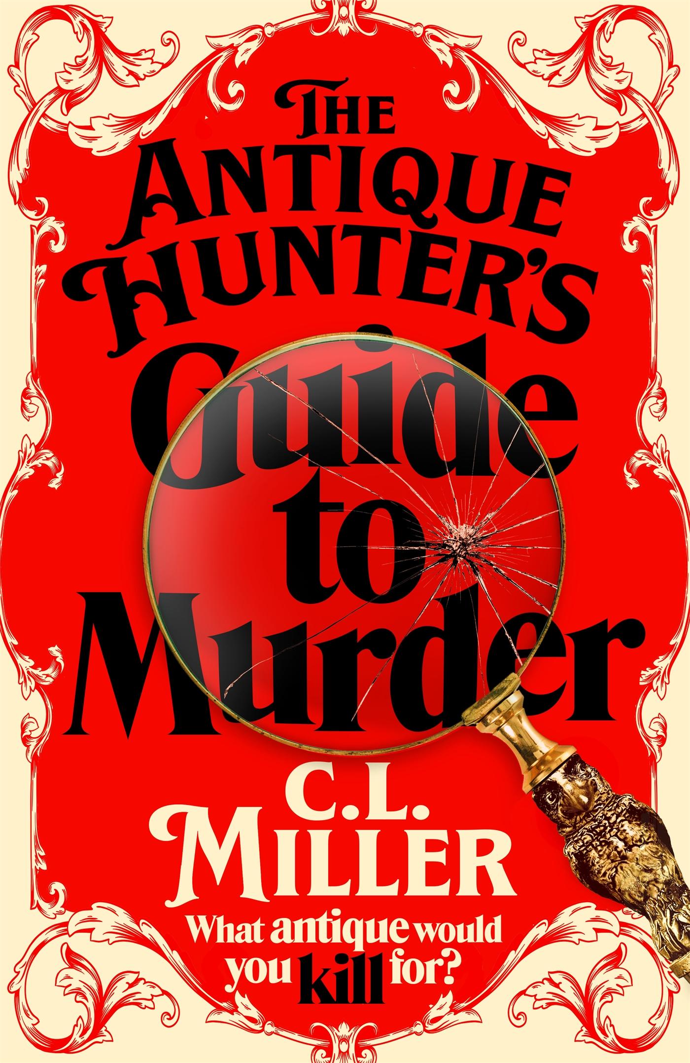 Cover: 9781035021802 | The Antique Hunter's Guide to Murder | C L Miller | Buch | Gebunden