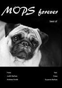 Cover: 9783842371873 | Mops forever | best of | Judith Barfuss (u. a.) | Buch | 132 S. | 2011