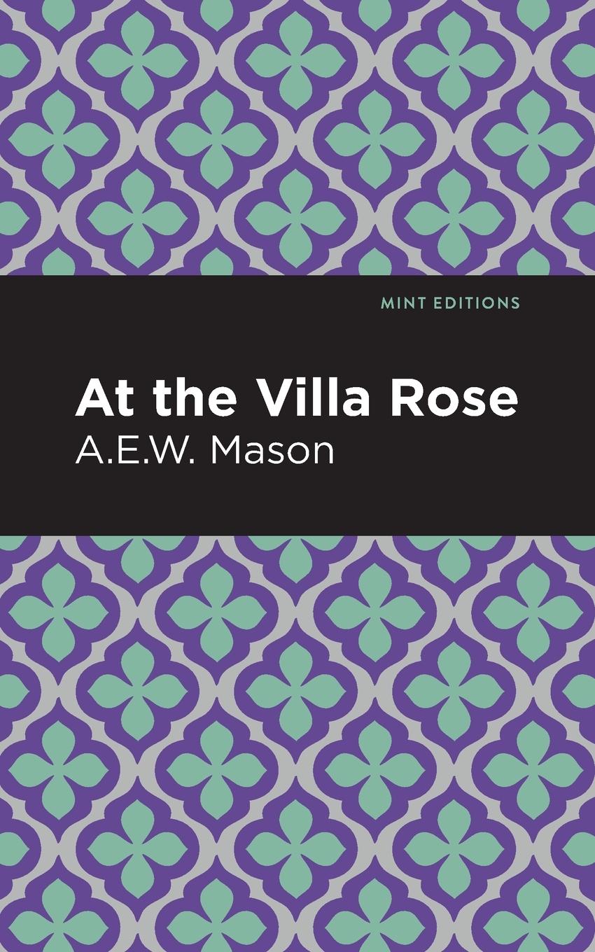 Cover: 9781513281308 | At the Villa Rose | A. E. W. Mason | Taschenbuch | Englisch | 2021