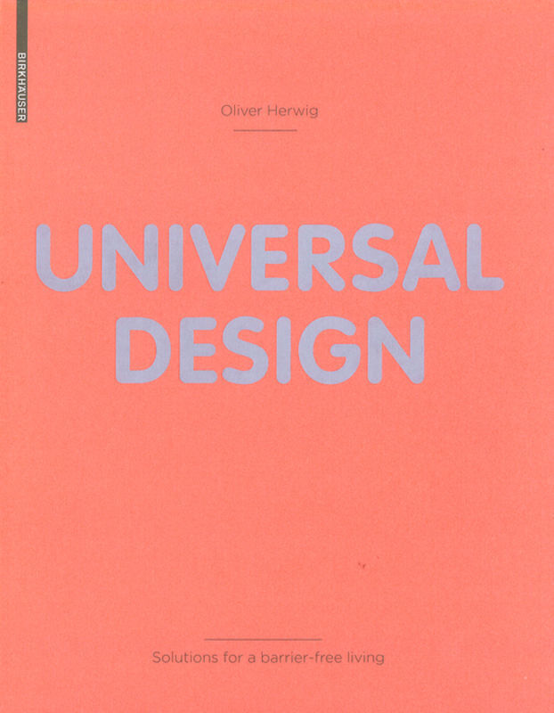 Cover: 9783764387181 | Universal Design | Solutions for a barrier-free living | Oliver Herwig