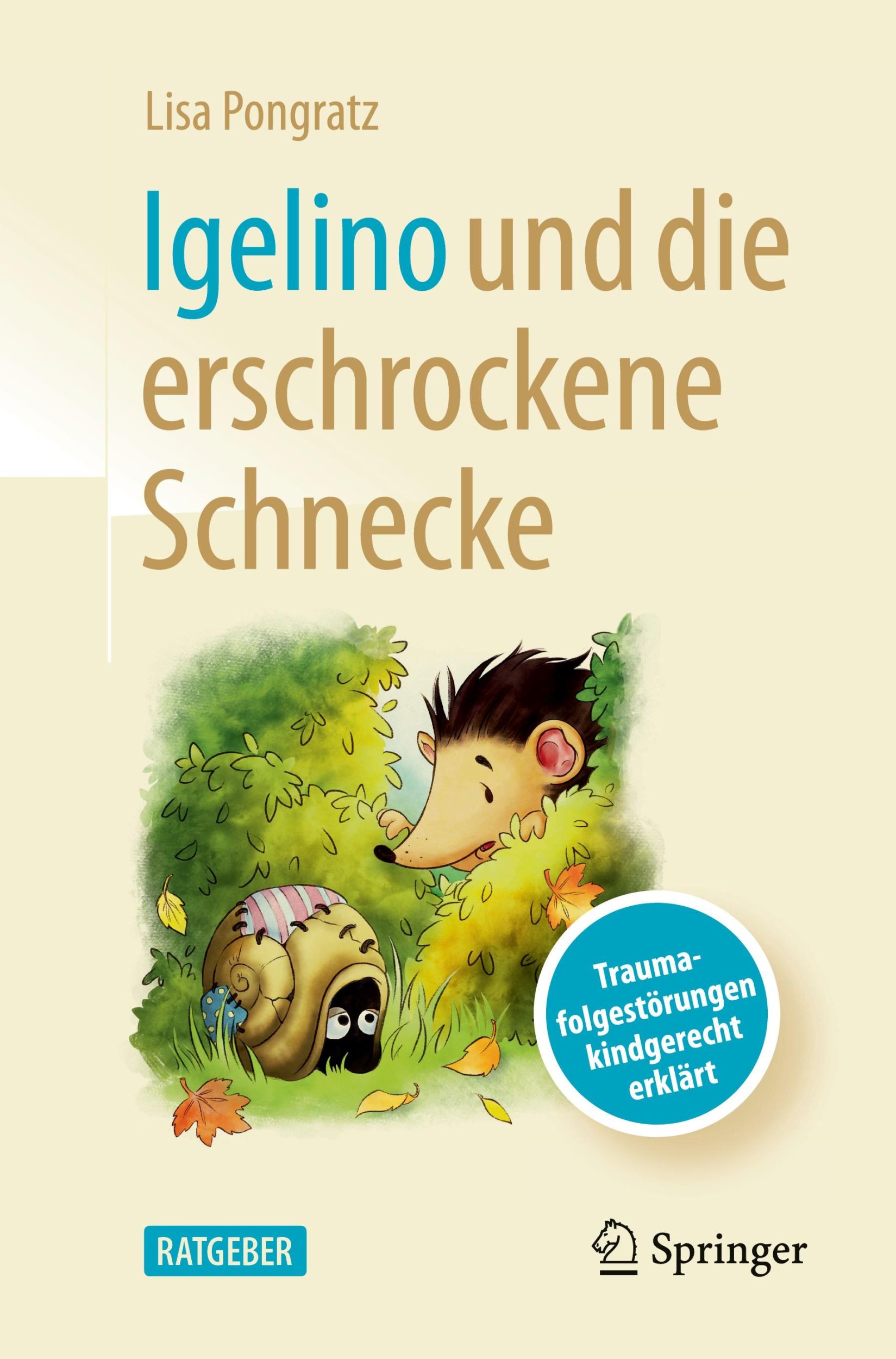 Cover: 9783662690734 | Igelino und die erschrockene Schnecke | Lisa Pongratz | Taschenbuch