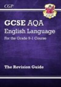 Cover: 9781782943693 | GCSE English Language AQA Revision Guide - includes Online Edition...