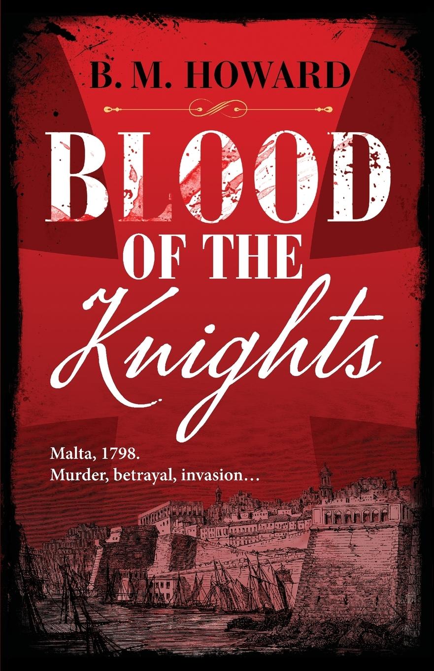 Cover: 9781804362747 | Blood of the Knights | B. M. Howard | Taschenbuch | Paperback | 2024