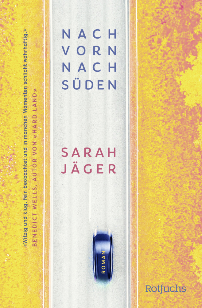 Cover: 9783499005862 | Nach vorn, nach Süden | Sarah Jäger | Taschenbuch | Deutsch | 2021