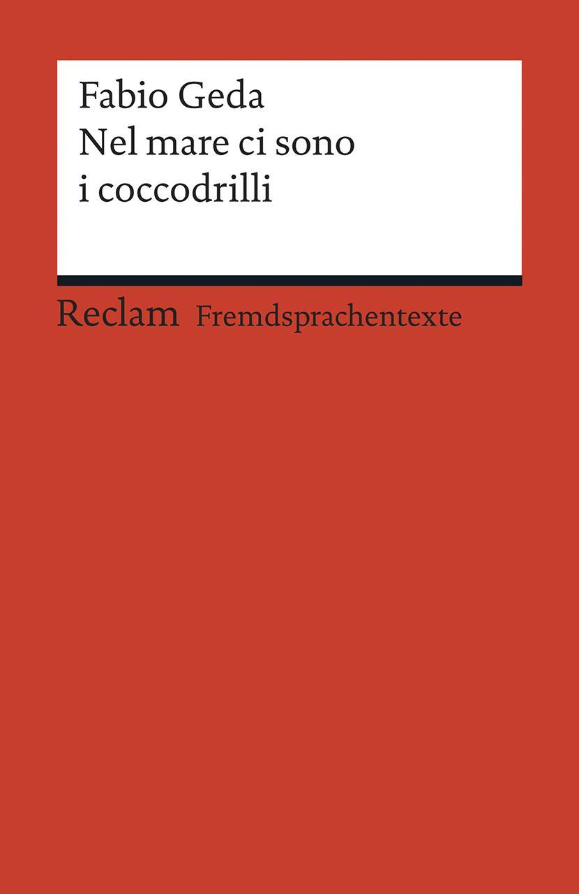 Cover: 9783150198810 | Nel mare ci sono i coccodrilli | Fabio Geda | Taschenbuch | 228 S.