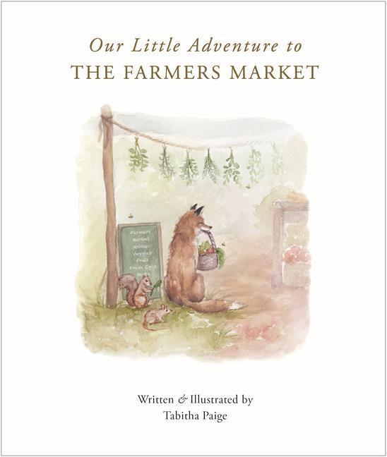 Cover: 9781950968510 | Our Little Adventure to the Farmers Market | Tabitha Paige | Buch