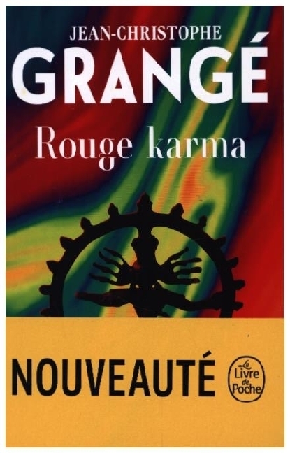 Cover: 9782253249740 | Rouge Karma | Thriller | Jean-Christophe Grangé | Taschenbuch | 768 S.