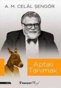 Cover: 9789751038715 | Aptali Tanimak | Ali Mehmet Celal sengör | Taschenbuch | Türkisch