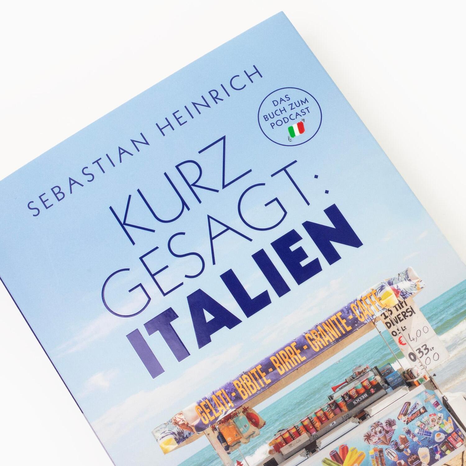 Bild: 9783518474341 | Kurz gesagt: Italien | Sebastian Heinrich | Taschenbuch | 310 S.