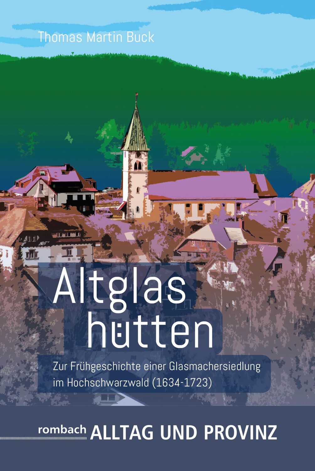 Cover: 9783793099833 | Altglashütten | Thomas Martin Buck | Taschenbuch | Alltag und Provinz